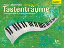 Meine allerersten vierhändigen Tastenträume Band 1 - 19 Stücke zu vier Händen für den Anfangsunterricht am Klavier