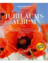 Jubiläumsalbum - 125 Bearbeitungen und Original-Kompositionen für Klavier