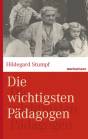 Die wichtigsten Pädagogen - 