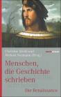 Menschen, die Geschichte schrieben - Die Renaissance -