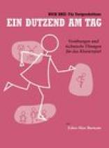 Ein Dutzend am Tag Band 3 - Vorübungen und technische Übungen für das Klavierspiel