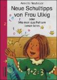 Neue Schultipps von Frau Ulkig - oder:  Wie man aus Fehlern lernen kann