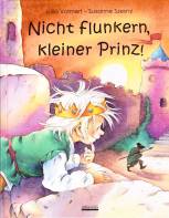 Nicht flunkern kleiner Prinz! - 