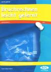 Bruchrechnen leicht gelernt - Ab Klasse 6