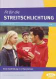Fit für die Streitschlichtung: - Eine Ausbildung in 7 Bausteinen