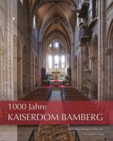 Dem Himmel entgegen - Kaiserdom Bamberg - 1000 Jahre Kaiserdom Bamberg 1012-2012