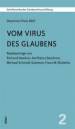 Deschner-Preis 2007: Vom Virus des Glaubens - Redebeiträge von Richard Dawkins, Karlheinz Deschner, Michael Schmidt-Salomon und Franz M. Wuketits