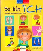 So bin ich - Einmalig, selbstbewusst und stark