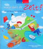 Wohin läuft die Zeit? - Jahr und Monat, Tag und Stunde 