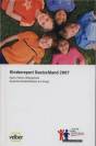 Kinderreport Deutschland 2007: Daten, Fakten, Hintergr&uuml;nde