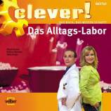 Clever! Das Buch, das Wissen schafft - Das Alltags-Labor