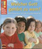 Welcher Gott gehört zu wem? - Verblüffende Antworten über die großen Religionen
