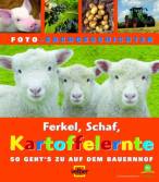 Ferkel, Schaf, Kartoffelernte - So geht's zu auf dem Bauernhof