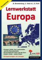 Lernwerkstatt Europa: Europas L&auml;nder, ihre Eigenschaften und ihre Besonderheiten - EU und der Euro - Andere L&auml;nder - andere Sitten