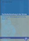 Fachkulturforschung in der Schule - 
