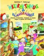 Weltrhythmus & Klangzauber (Buch): Grooven & klatschen, trommeln & tanzen, singen & spielen mit Kindern