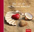 Was ich dir von Herzen wünsche - 