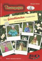 Das Gänseblümchen Fredericke  - - ein Kindermusical