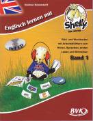 Englisch lernen mit Shelly Sch&uuml;lerband 1 inkl. CD: Bild- und Wortkarten mit Arbeitsbl&auml;ttern zum H&ouml;ren, Sprechen und ersten Lesen. Sch&uuml;lerband 1