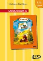 Literaturprojekt zu JANOSCH Post f&uuml;r den Tiger: 1./2. Klasse
