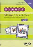 Bild-Wort-Geschichten Band 1: differenziertes Material zur Lesef&ouml;rderung.: differenziertes Material zur Lesef&ouml;rderung. 1. Klasse: differenziertes Matetrial zur Lesef&ouml;rderng