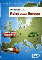 Lernwerkstatt &quot;Reise durch Europa&quot;: 3.-4. Klasse