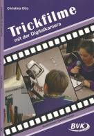 Trickfilme mit der Digitalkamera - 
