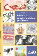 Kunst mit experimentellen Verfahren - 