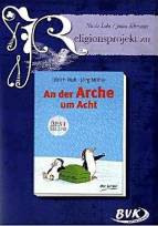 Religionsprojekt zu &quot;An der Arche um Acht&quot;