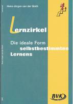 Lernzirkel  - Die ideale Form selstbestimmten Lernens