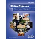 Weltreligionen: Erste Begegnungen mit Christentum, Islam, Judentum, Hinduismus und Buddhismus