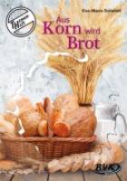Themenheft Aus Korn wird Brot