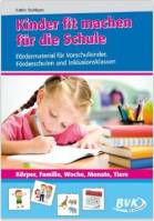 Kinder fit machen für die Schule - Fördermaterial für Vorschulkinder, Förderschulen und Inklusionsklassen