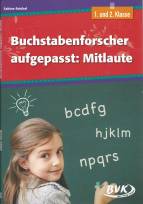 Buchstabenforscher aufgepasst: Mitlaute - 1. und 2. Klasse