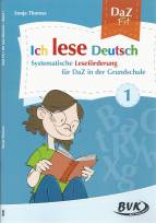 Ich lese Deutsch - Band 1 - Systematische Sprachförderung für DaZ im Anfangsunterricht