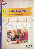 Let´s start writing! - Erstes Schreiben im Englischunterricht