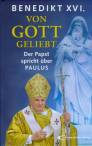 Von Gott geliebt - Der Papst spricht über Paulus