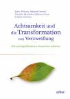 Achtsamkeit und die Transformation von Verzweiflung - Mit suizidgefährdeten Menschen arbeiten