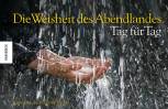 Die Weisheit des Abendlandes - Tag für Tag  - 