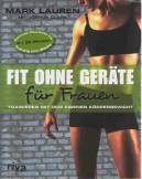 Fit ohne Geräte für Frauen - Trainieren mit dem eigenen Körpergewicht