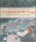 Sternstunden mit Marc Chagall - Ausgewählt und erzählt von Claudia und Ulrich Peters