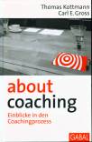 About Coaching - Einblicke in den Coachingprozess