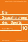 Die Sexualisierung des Sports - in den Medien