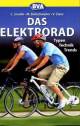 Das Elektrorad - Typen – Technik – Trends 