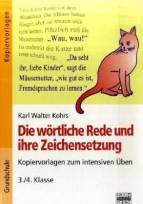 Die wörtliche Rede und ihre Zeichensetzung - Kopiervorlagen zum intensiven Üben 