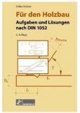 Für den Holzbau: Aufgaben und Lösungen nach DIN 1052 - 