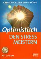 Optimistisch den Stress meistern - Mit CD-ROM