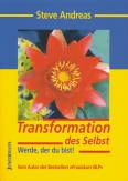 Transformation des Selbst - Werde, der du bist!