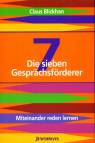 Die sieben Gespr&auml;chsf&ouml;rderer: Miteinander reden lernen