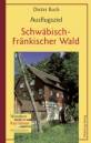 Ausflugsziel Schw&auml;bisch-Fr&auml;nkischer Wald: Wandern - Rad fahren - Entdecken